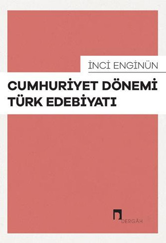 Cumhuriyet Dönemi Türk Edebiyatı Cumhuriyet Dönemi Türk Edebiyatı