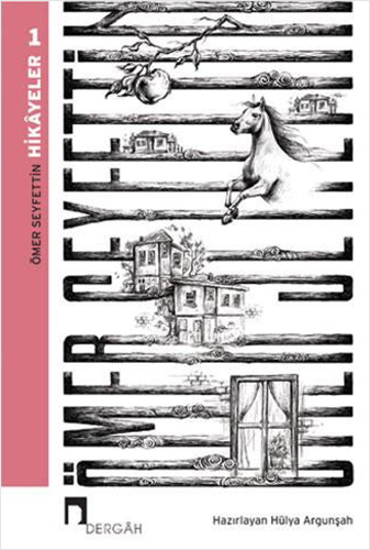 Ömer Seyfettin - Hikayeler 1 Ömer Seyfettin - Hikayeler 1