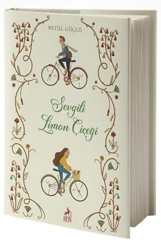 Sevgili Limon Çiçeği (Ciltli)