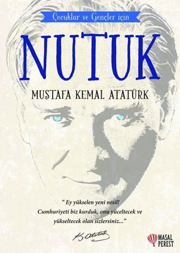 Nutuk - Çocuklar Ve Gençler İçin Nutuk - Çocuklar Ve Gençler İçin