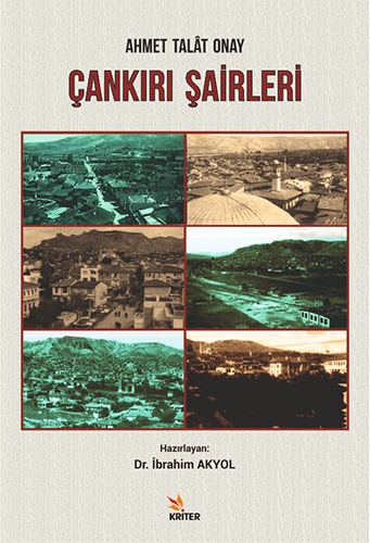 Ahmet Talat Onay - Çankırı Şairleri