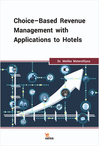 Choice-Based Revenue Management With Applications To Hotels Choice-Based Revenue Management With Applications To Hotels