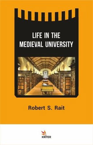 Life In The Medieval University Life In The Medieval University