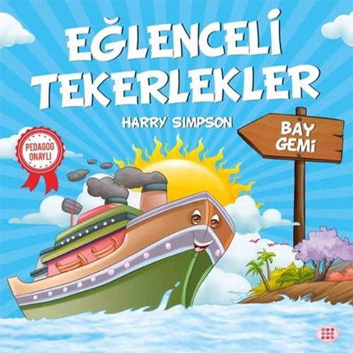 Eğlenceli Tekerlekler - Bay Gemi 
