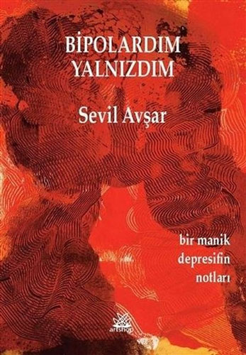Bipolardım Yalnızdım Bipolardım Yalnızdım