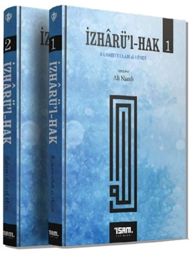 Rahmetullah el-Hindi İzharü’l-Hak - 2 Cilt Takım