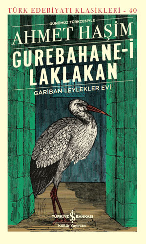 Gurebahane-İ Laklakan – Gariban Leylekler Evi Gurebahane-İ Laklakan – Gariban Leylekler Evi