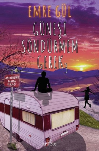 Güneşi Söndürmem Gerek 3 Güneşi Söndürmem Gerek 3
