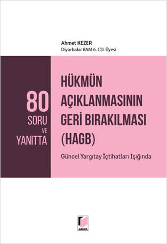 80 Soru ve Yanıtta Hükmün Açıklanmasının Geri Bırakılması (HAGB) 