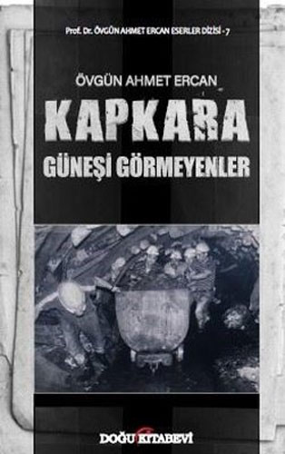 Kapkara - Güneşi Görmeyenler Kapkara - Güneşi Görmeyenler