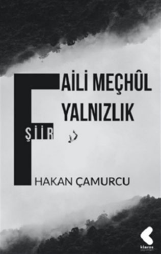 Faili Meçhul Yalnızlık Faili Meçhul Yalnızlık