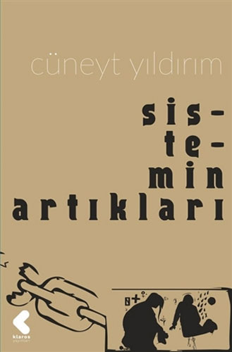 Sistemin Artıkları Sistemin Artıkları