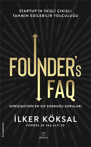 Founders FAQ - Girişimcinin En Sık Sorduğu Sorular