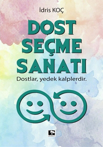 Dost Seçme Sanatı