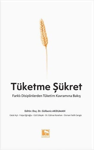 Tüketme Şükret