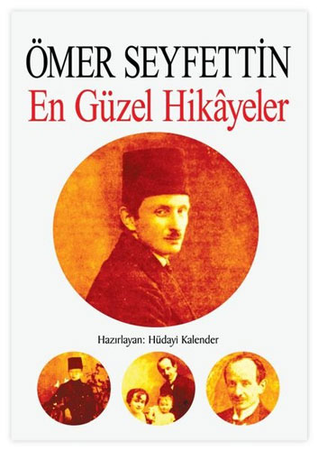 Ömer Seyfettin - En Güzel Hikayeler Ömer Seyfettin - En Güzel Hikayeler