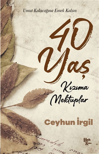 40 Yaş  - Kızıma Mektuplar