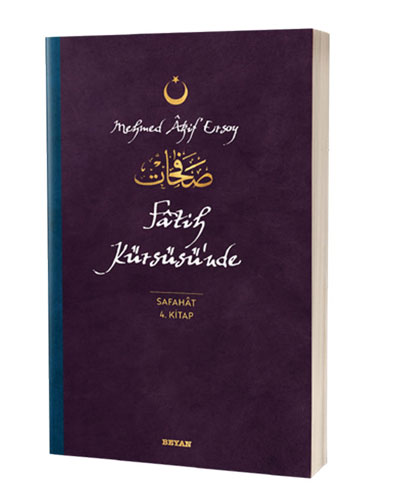 Fatih Kürsüsü’Nde - Safahat 4. Kitap Fatih Kürsüsü’Nde - Safahat 4. Kitap