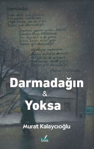 Darmadağın Ve Yoksa Darmadağın Ve Yoksa
