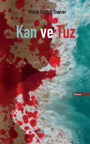 Kan Ve Tuz Kan Ve Tuz