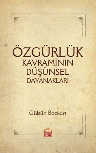 Özgürlük Kavramının Düşünsel Dayanakları