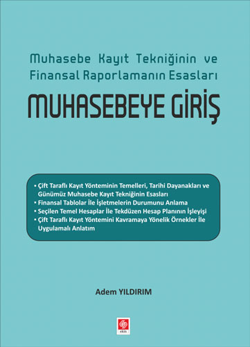 Muhasebe Kayıt Tekniğinin ve Finansal Raporlamanın Esasları - Muhasebeye Giriş