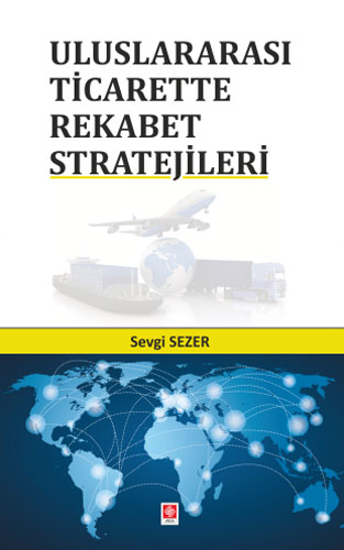 Uluslararası Ticarette Rekabet Stratejileri