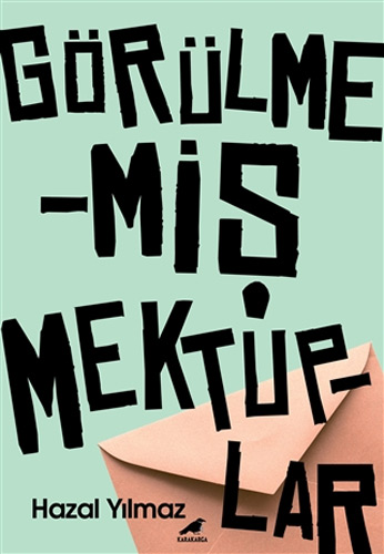 Görülmemiş Mektuplar Görülmemiş Mektuplar