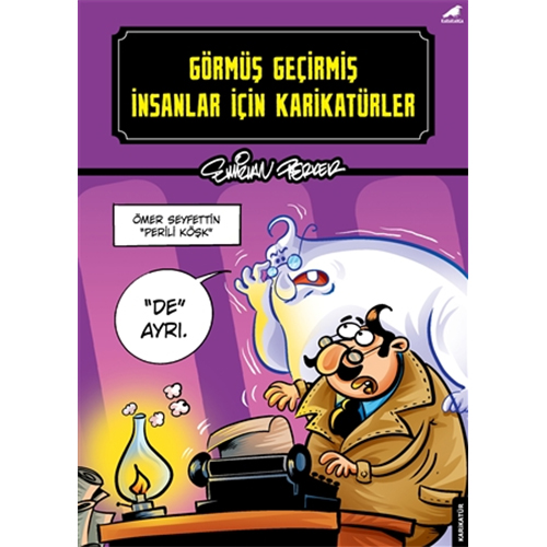 Görmüş Geçirmiş İnsanlar İçin Karikatürler Görmüş Geçirmiş İnsanlar İçin Karikatürler