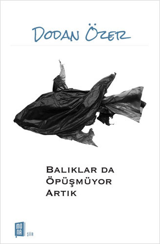 Balıklar da Öpüşmüyor Artık