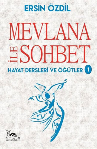 Mevlana İle Sohbet 
