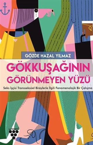 Gökkuşağının Görünmeyen Yüzü