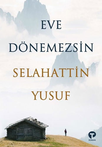 Eve Dönemezsin Eve Dönemezsin