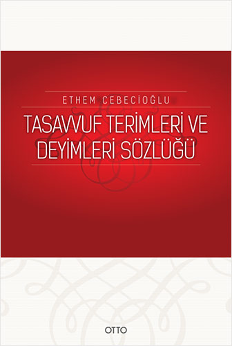 Tasavvuf Terimleri ve Deyimleri Sözlüğü