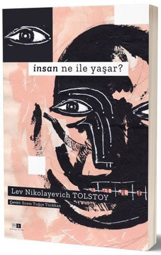 İnsan Ne İle Yaşar? İnsan Ne İle Yaşar?
