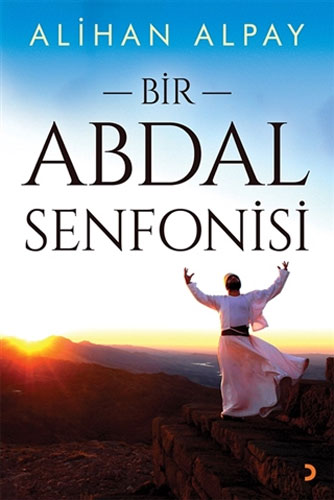 Bir Abdal Senfonisi Bir Abdal Senfonisi