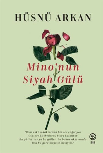Mino’Nun Siyah Gülü Mino’Nun Siyah Gülü