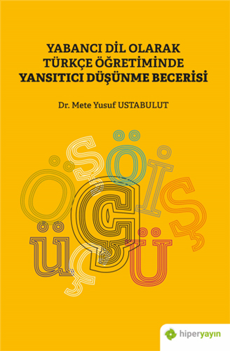 Yabancı Dil Olarak Türkçe Öğretiminde Yansıtıcı Düşünme Becerisi
