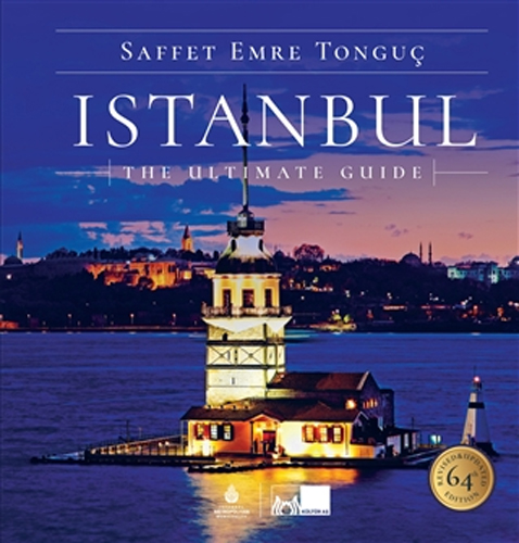 Istanbul The Ultimate Guide (Ciltli) Istanbul The Ultimate Guide (Ciltli)