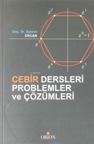 Cebir Dersleri Problemler ve Çözümleri