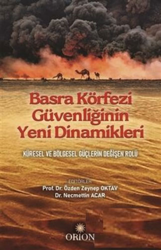 Basra Körfezi Güvenliğinin Yeni Dinamikleri