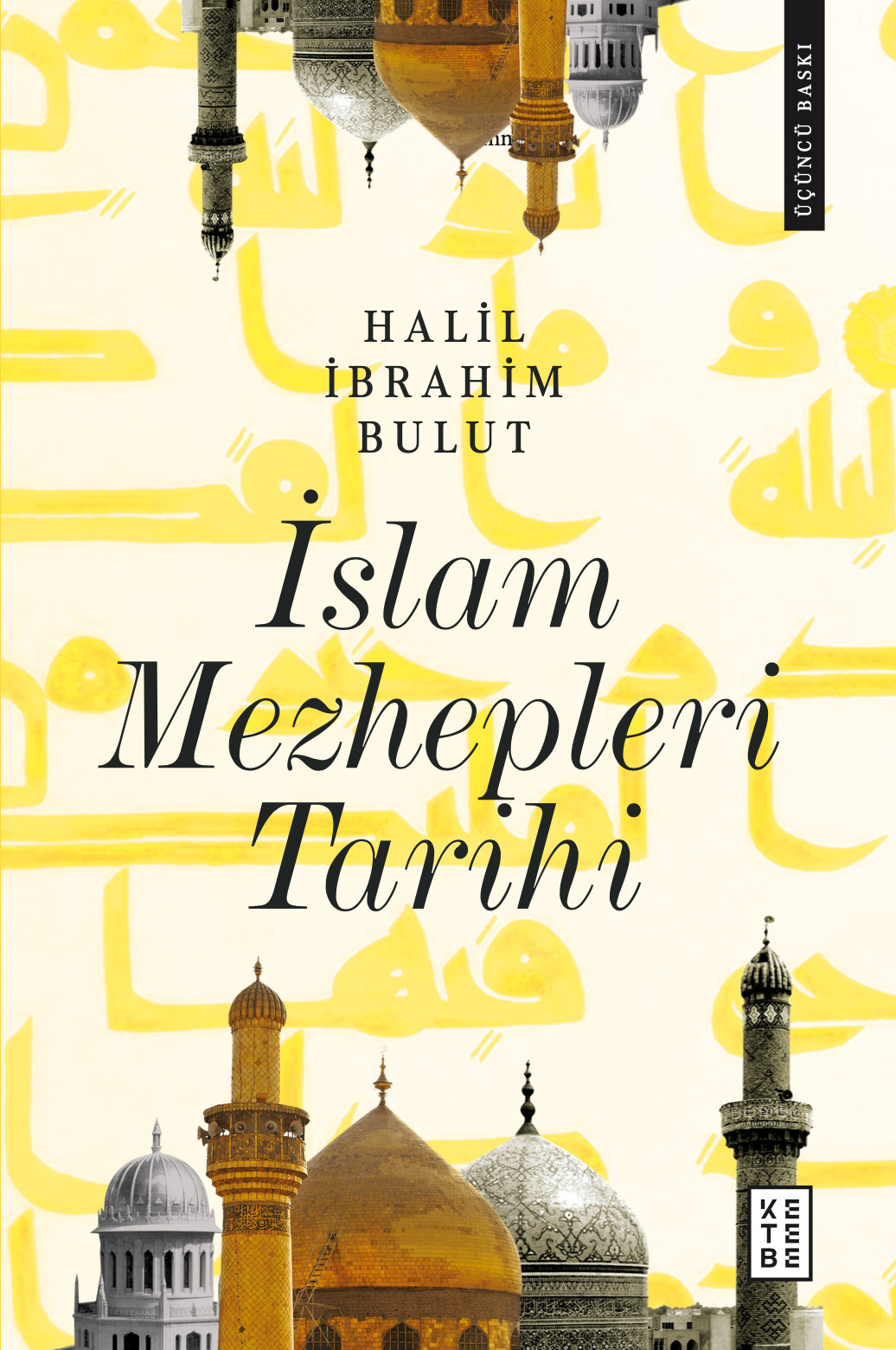 İslam Mezhepleri Tarihi (Ciltli)