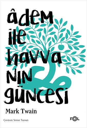 Adem İle Havva’Nın Güncesi Adem İle Havva’Nın Güncesi