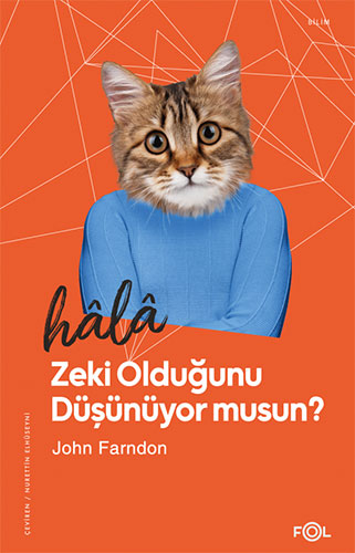 Hâlâ Zeki Olduğunu Düşünüyor Musun?