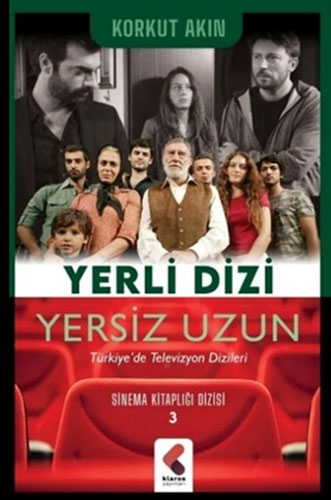 Sinema Kitaplığı Dizisi 3 - Yerli Dizi Yersiz Uzun