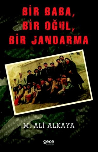 Bir Baba, Bir Oğul, Bir Jandarma Bir Baba, Bir Oğul, Bir Jandarma