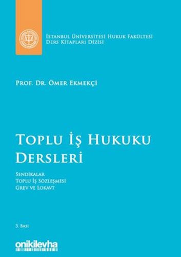 Toplu İş Hukuku Dersleri (Ciltli)