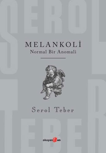 Melankoli - Normal Bir Anomali 