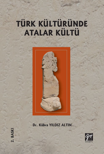 Türk Kültüründe Atalar Kültü Türk Kültüründe Atalar Kültü