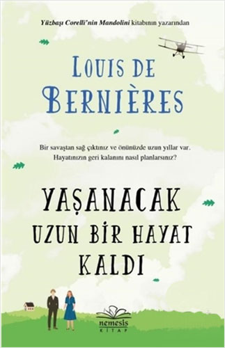 Yaşanacak Uzun Bir Hayat Kaldı Yaşanacak Uzun Bir Hayat Kaldı